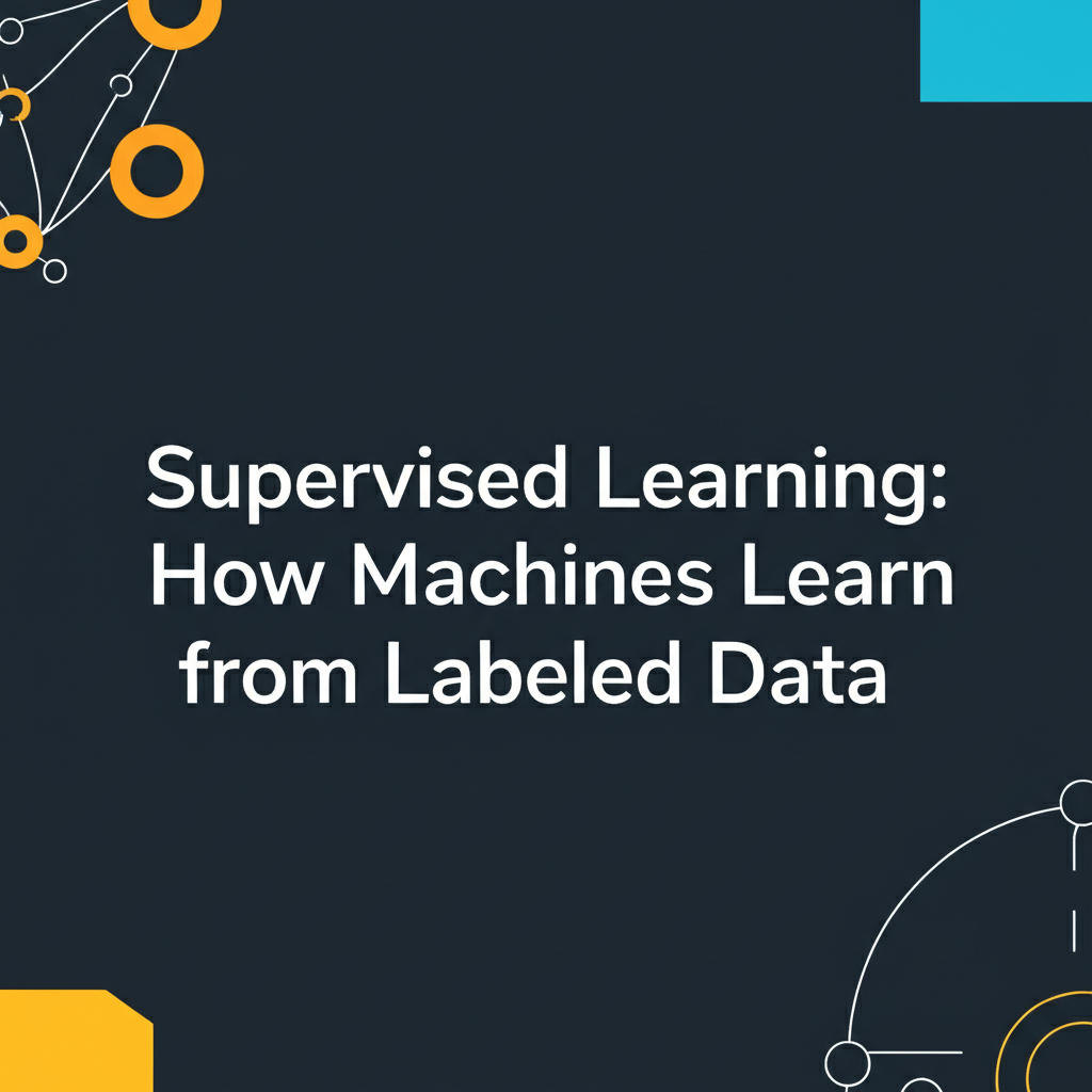 What Is Supervised Learning? Examples, Algorithms, Use Cases