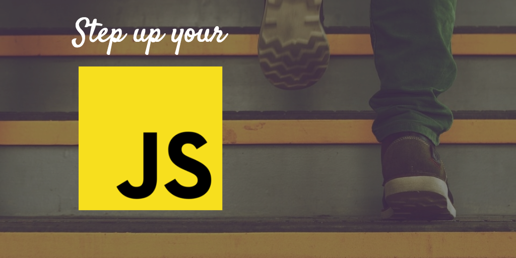 Step Up Your JavaScript Skills Today